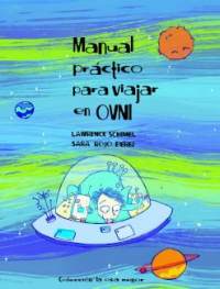 Manual práctico para viajar en OVNI